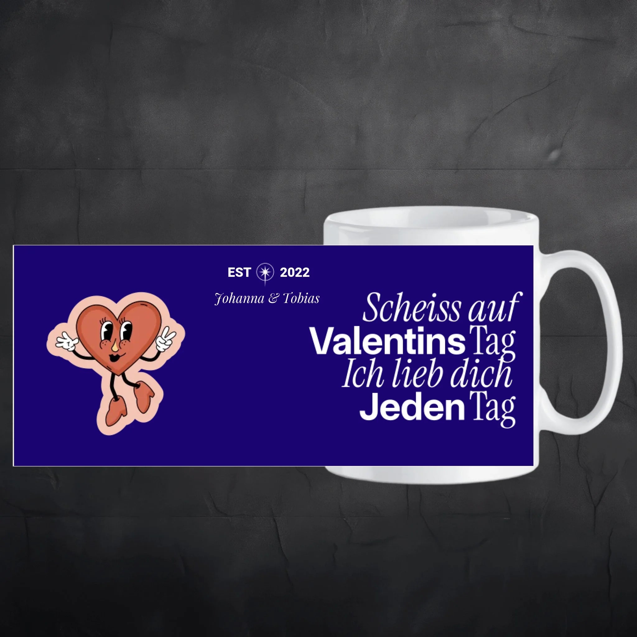 Personalisierte Tasse: Scheiß auf Valentinstag – mit Namen 