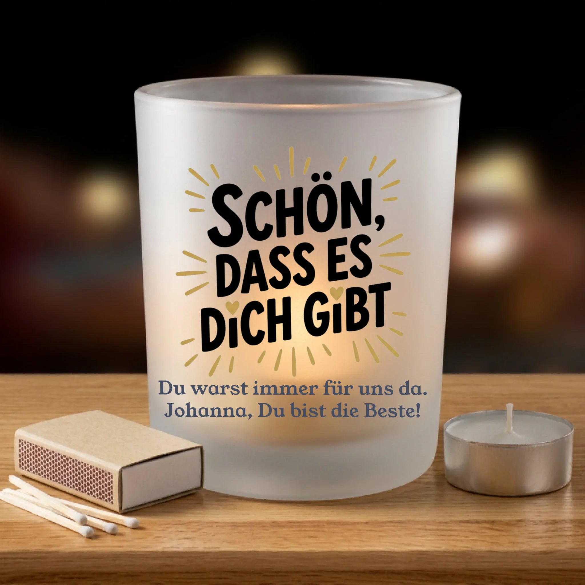 Schön, dass es dich gibt Teelicht mit Widmung